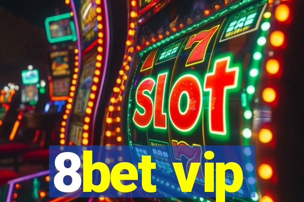 8bet vip